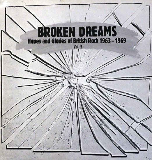VA - Broken Dreams Vol.3 Hopes And Glories Of British Rock 1963-1969 - Line/OutLine GER LP