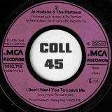Al Hudson & The Partners – You Can Do It b/w I Don’t Want You To Leave Me – MCA GER 7″