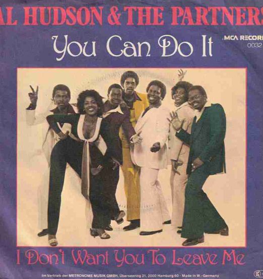 Al Hudson & The Partners - You Can Do It b/w I Don't Want You To Leave Me - MCA GER 7"