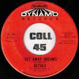Bethea – Get Away Dreams b/w I Wouldn’t Come Back – Dynamo 7″ *STORE-STOCK!*