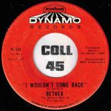 Bethea – Get Away Dreams b/w I Wouldn’t Come Back – Dynamo 7″ *STORE-STOCK!*