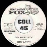 Betty Lavette – Do Your Duty b/w Same – Silver Fox DJ 7″