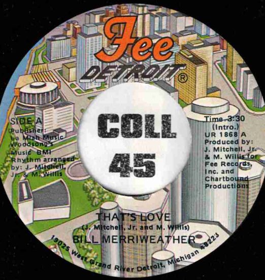 Bill Merriweather - That's Love b/w No Stronger Love - Fee 7" *STORE-STOCK!*