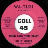 Billy Hines – Ling Ting Tong b/w Bring Back Your Heart – Wa-Tusi 7″