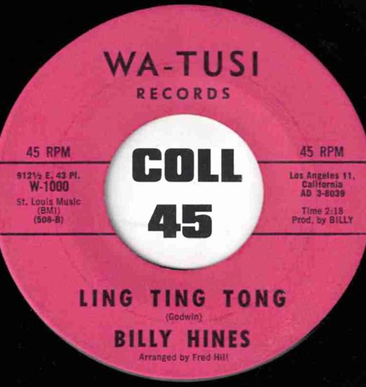 Billy Hines - Ling Ting Tong b/w Bring Back Your Heart - Wa-Tusi 7"