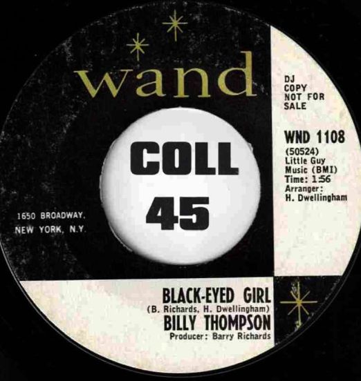 Billy Thompson - Black-Eyed Girl b/w Kiss Tomorrow Good-Bye - Wand DJ 7"
