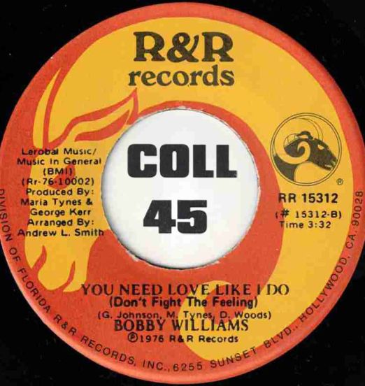 BobbyWilliams-YouNeedLoveLikeIDo(DontFightTheFeeling)-R&R45LABELB01