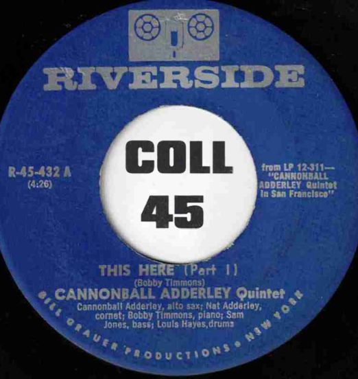 Cannonball Adderley Quintet - This Here Part 1 b/w Part 2 - Riverside 7"
