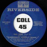 Cannonball Adderley Quintet – This Here Part 1 b/w Part 2 – Riverside 7″