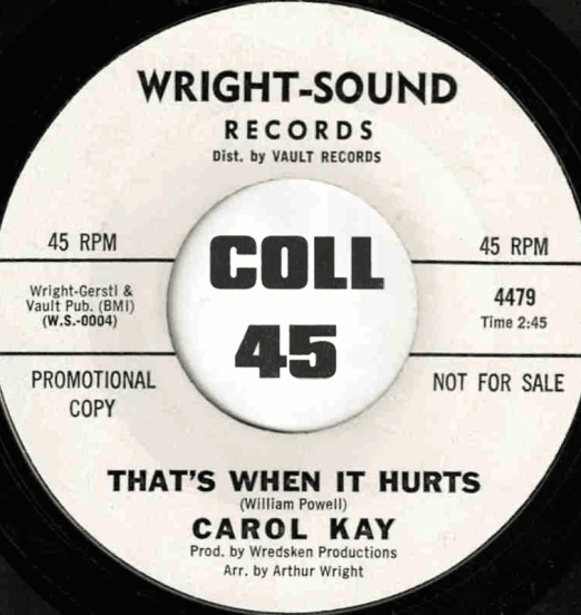 CarolKay-That'sWhenItHurts-Wright-SoundDJ45LABELA01