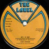Cash Pussies – 99% Is Shit b/w Cash Flow – The Label UK 7″