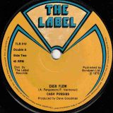 Cash Pussies – 99% Is Shit b/w Cash Flow – The Label UK 7″