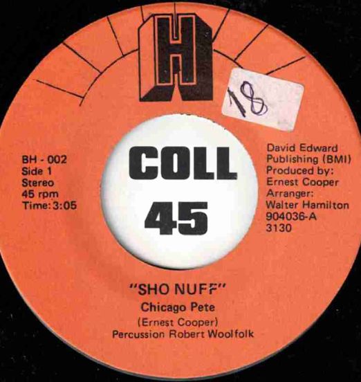 Chicago Pete - Sho Nuff b/w Loved And Lost - H 7"
