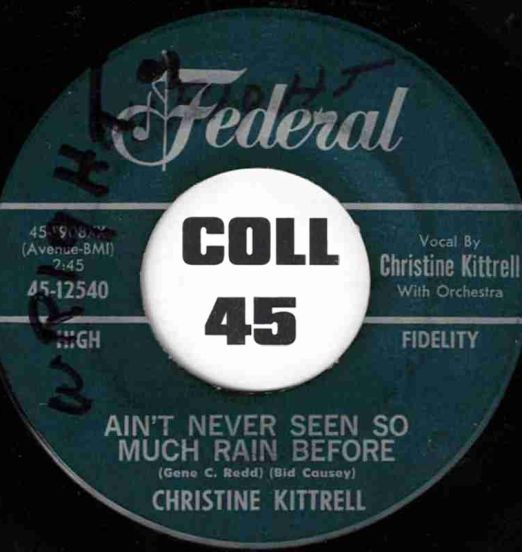 ChristineKittrell-Ain'tNeverSeenSoMuchRainBefore-Federal45LABELB01
