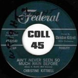 Christine Kittrell – Call His Name b/w Ain’t Never Seen So Much Rain Before – Federal