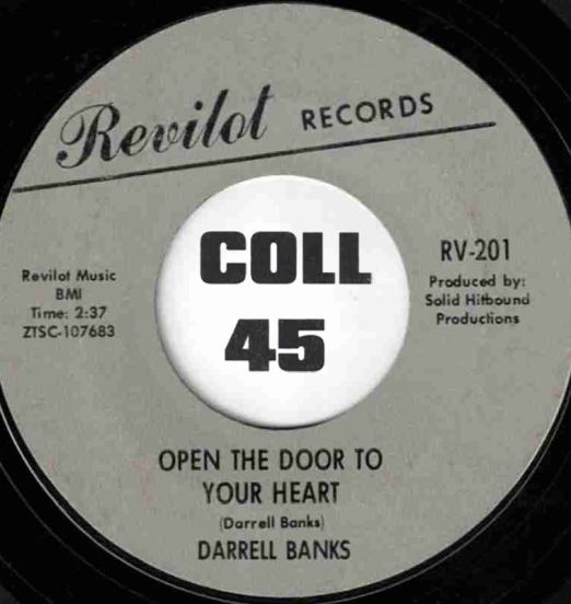 Darrell Banks - Open The Door To Your Heart b/w Our Love (Is In The Pocket) - Revilot 7"