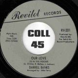 Darrell Banks – Open The Door To Your Heart b/w Our Love (Is In The Pocket) – Revilot 7″