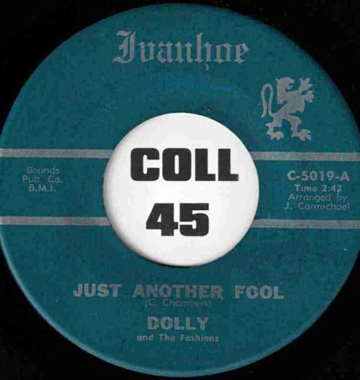 Dolly And The Fashions - Just Another Fool b/w The Right One - Ivanhoe 7"