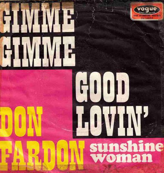 Don Fardon - Gimme Gimme Good Lovin' b/w Sunshine Woman - Vogue GER 7"