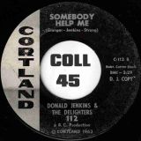Donald Jenkins & The Delighters – Somebody Help Me b/w Adios (My Secret Love) – Cortland DJ 7″