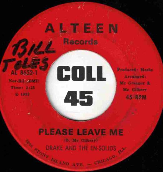 Drake And The En-Solids - Please Leave Me b/w I'll Always Be There - Alteen 7"