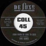 Earl Gaines – You Belong To Me b/w From Warm To Cool To Cold – DeLuxe 7″