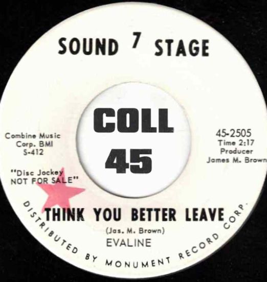 Evaline - Think You Better Leave b/w Half - Sound Stage DJ 7"