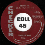 Fontella Bass – Rescue Me b/w Soul Of The Man – Checker 7″