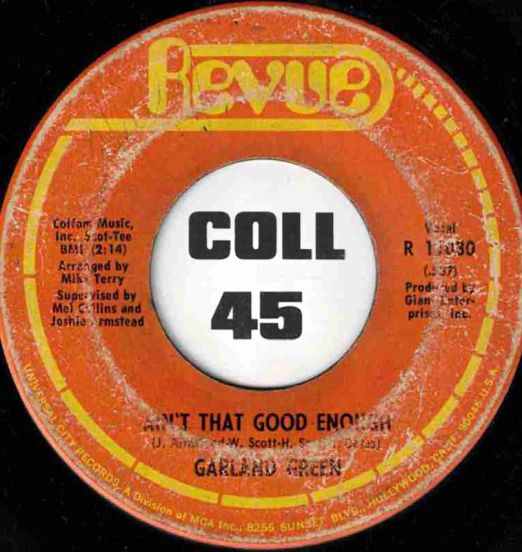 Garland Green - Ain't That Good Enough b/w Love Now, Pay Later - Revue 7"