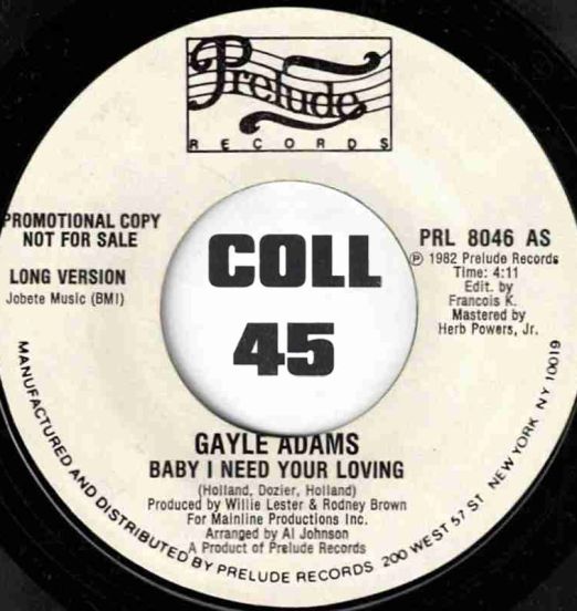 Gayle Adams - Baby I Need Your Loving SHORT b/w LONG Version - Prelude DJ 7"