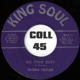Gloria Taylor – Born A Woman b/w Do Your Duty – King Soul 7″