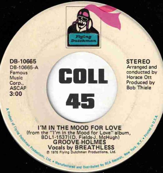 Groove Holmes - I'm In The Mood For Love b/w Sweet Georgia Brown - Flying Dutchman 7"