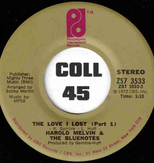 Harold Melvin & The Bluenotes - The Love I Lost (Part 1) b/w Part 2 - PIR 7"