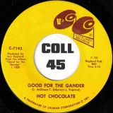 Hot Chocolate – Good For The Gander b/w We Had True Love – Co Co Cleveland 7″