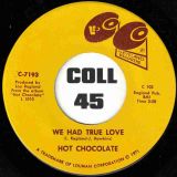 Hot Chocolate – Good For The Gander b/w We Had True Love – Co Co Cleveland 7″