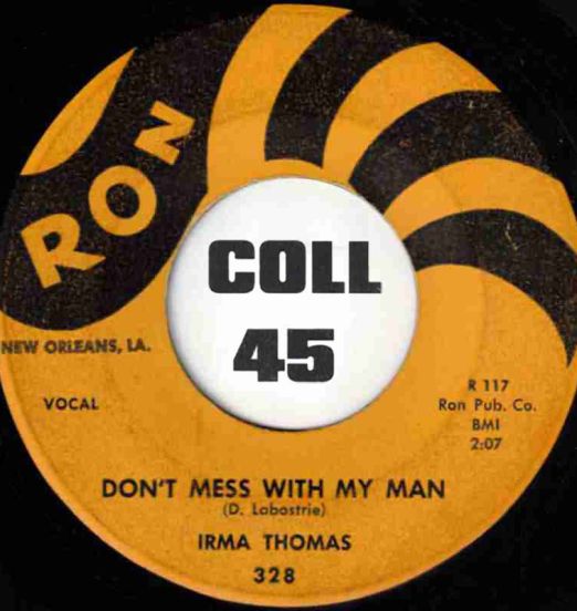 Irma Thomas - Don't Mess With My Man b/w Set Me Free - Ron 7"