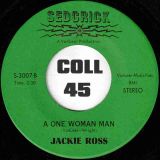 Jackie Ross – Take The Weight Off Me b/w A One Woman Man – Sedgrick 7″