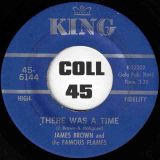 James Brown And The Famous Flames – There Was A Time b/w I Can’t Stand Myself (When You Touch Me) – King 7″