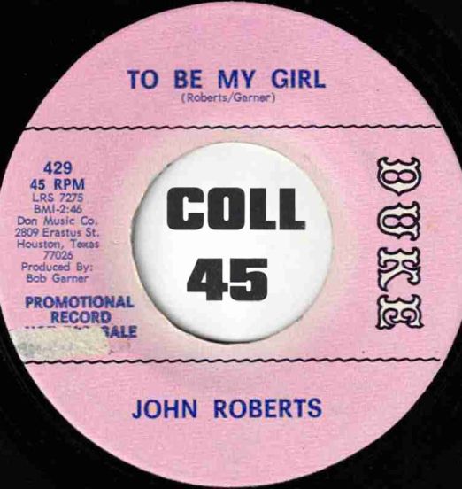 John Roberts - To Be My Girl b/w Something Reminds Me - Duke 7"