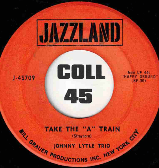 JohnnyLytleTrio-TakeTheATrain-Jazzland45LABELB01