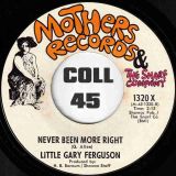 Little Gary Ferguson – A Mother’s Love b/w Never Been More Right – Mothers 7″