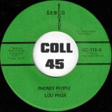 Lou Pride – Phoney People b/w We’re Only Fooling Ourselves – Gemco 7″