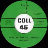 Lou Pride – Phoney People b/w We’re Only Fooling Ourselves – Gemco 7″