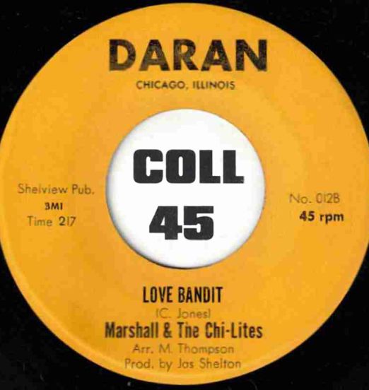 Marshall & The Chi-Lites - Love Bandit b/w Pretty Girl - Daran 7"