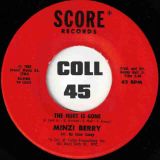 Minzi Berry – I Don’t Want You No More b/w The Hurt Is Gone – Score 7″