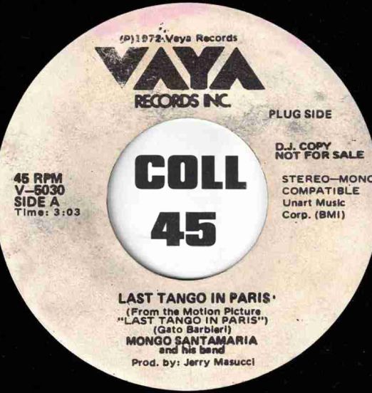Mongo Santamaria - Last Tango In Paris b/w Teminha Pra Bebe - Vaya DJ 7"