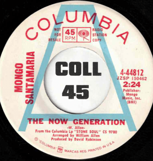 Mongo Santamaria - The Now Generation b/w Where We Are - Columbia DJ 7"
