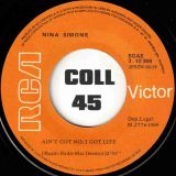 Nina Simone – Ain’t Got No, I Got Life b/w Real Real – RCA ESP 7″