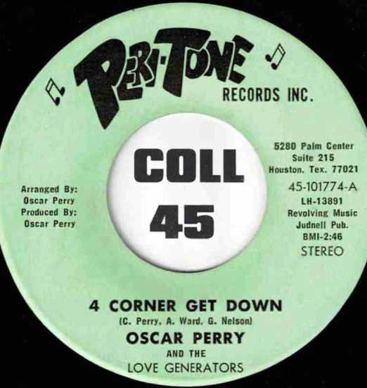 Oscar Perry And The Love Generators - 4 Corner Get Down b/w If It Could Be - Peri-Tone 7"