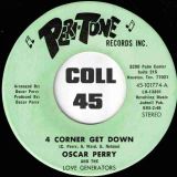 Oscar Perry And The Love Generators – 4 Corner Get Down b/w If It Could Be – Peri-Tone 7″